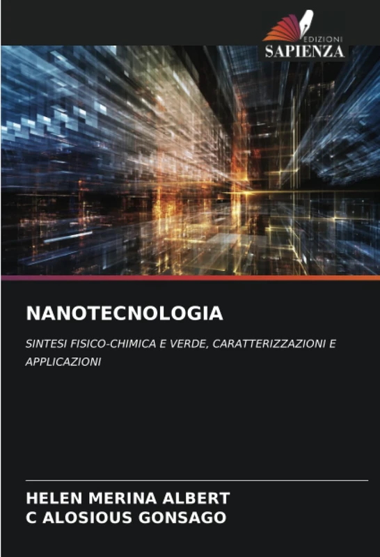 NANOTECNOLOGIA: SINTESI FISICO-CHIMICA E VERDE, CARATTERIZZAZIONI E APPLICAZIONI