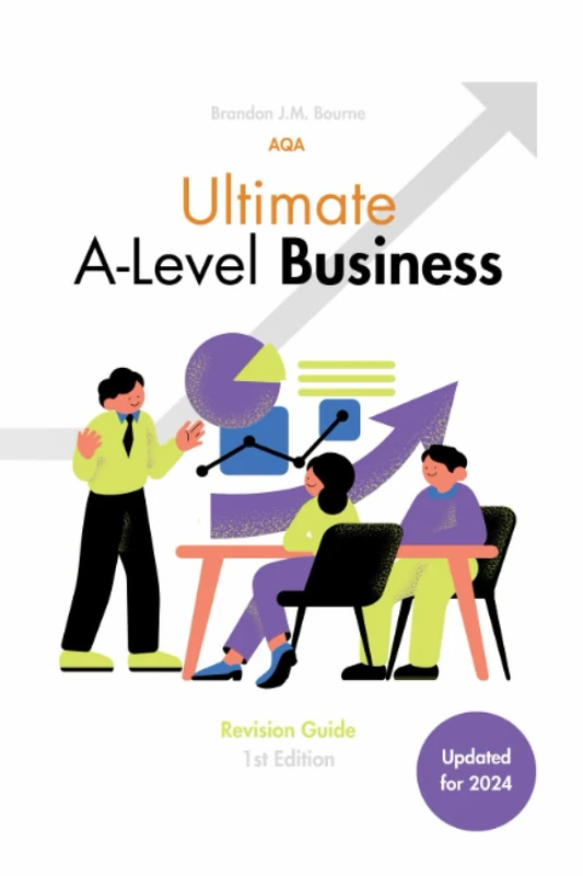 Ultimate Business Revision Guide for A-Level: Adapted for the AQA A-Level Specification (Ultimate Revision Guides)
