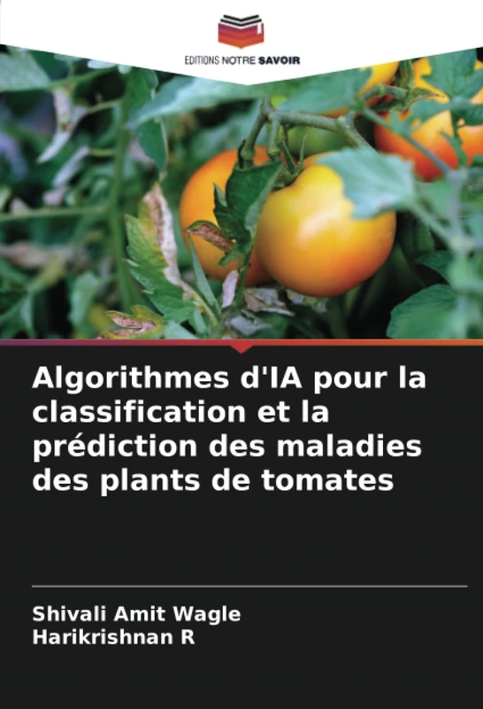 Algorithmes d'IA pour la classification et la prédiction des maladies des plants de tomates