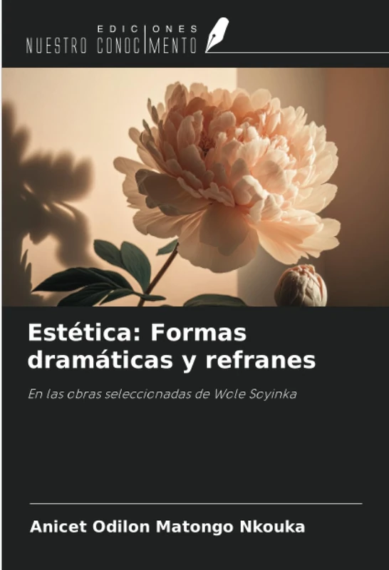 Estética: Formas dramáticas y refranes: En las obras seleccionadas de Wole Soyinka