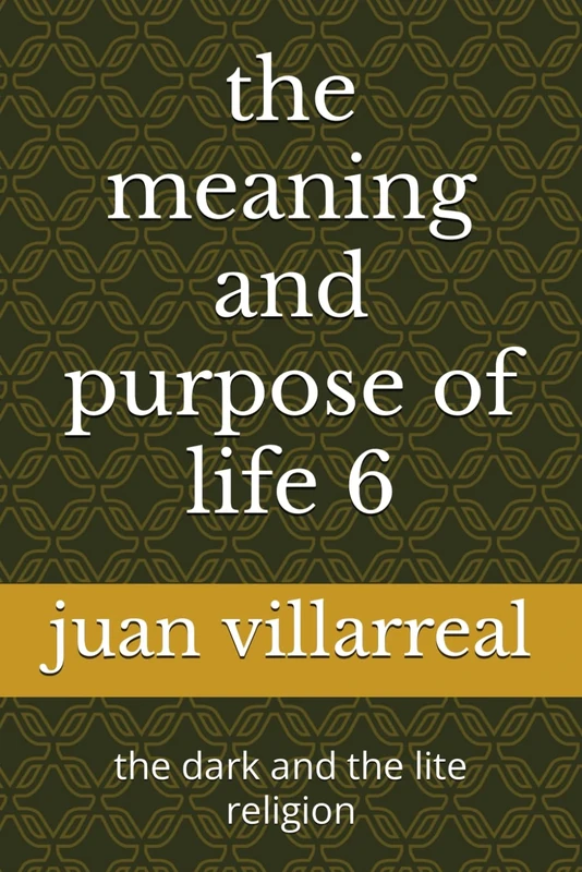 the meaning and purpose of life: the dark and the lite religion
