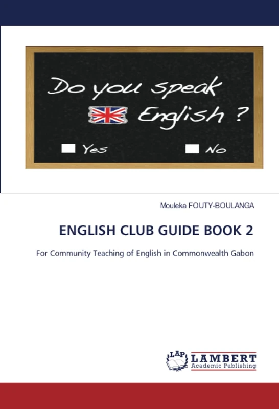 ENGLISH CLUB GUIDE BOOK 2: For Community Teaching of English in Commonwealth Gabon - Image 1