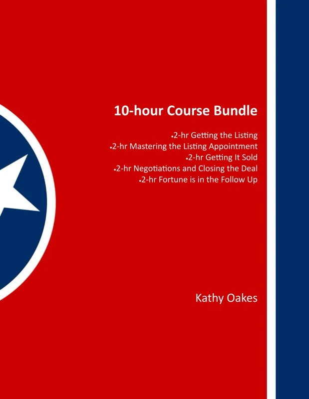 10 Hour Course Bundle: Getting the Listing, Mastering the Listing Appointment, Getting It Sold, Negotiations and Closing the Deal And Fortune is in the Follow up