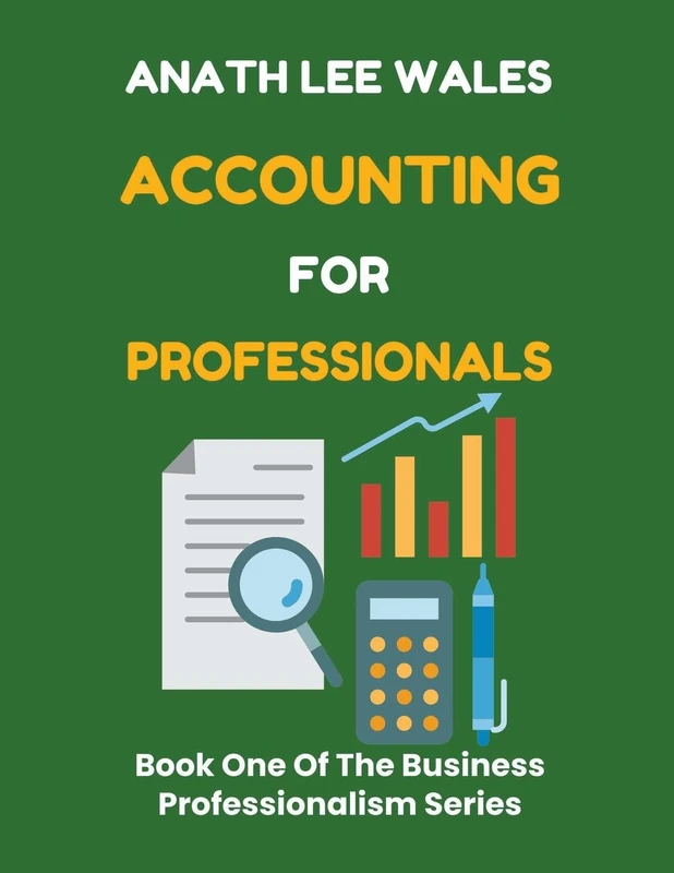 Accounting for Professionals: 1 (The Business Professionalism) - Image 1