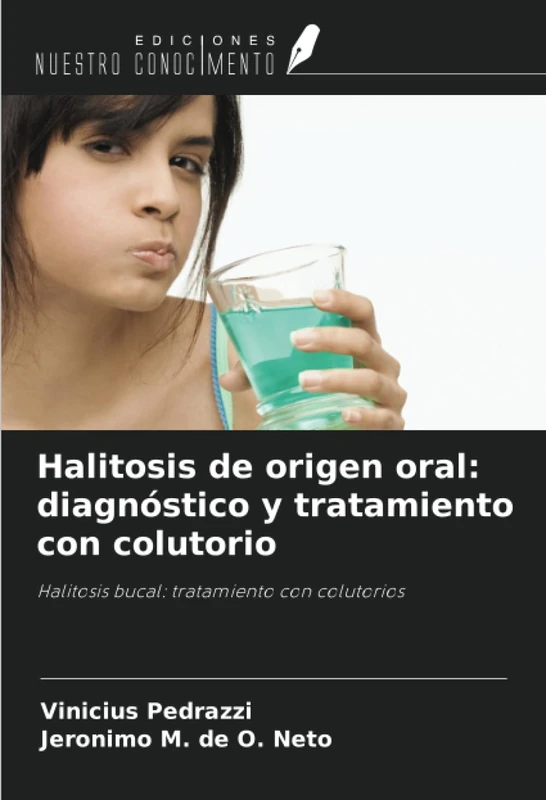 Halitosis de origen oral: diagnóstico y tratamiento con colutorio: Halitosis bucal: tratamiento con colutorios