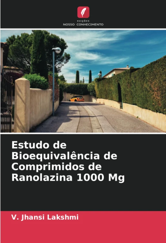 Estudo de Bioequivalência de Comprimidos de Ranolazina 1000 Mg