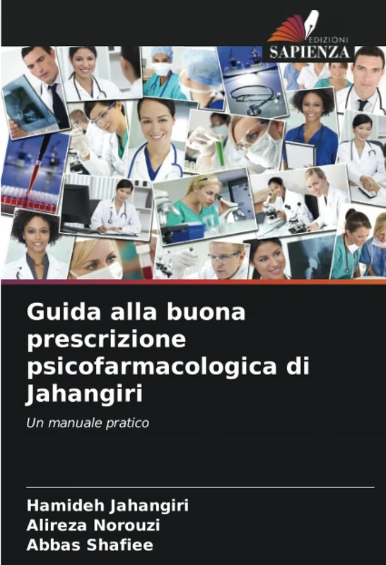 Guida alla buona prescrizione psicofarmacologica di Jahangiri: Un manuale pratico