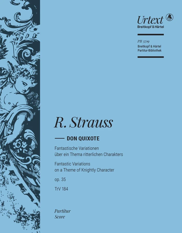 Don Quixote - Fantastic Variations on a Theme of Knightly Character, Op 35 - Orchestra - Score - Urtext - Breitkopf & Hartel (PB 5719)