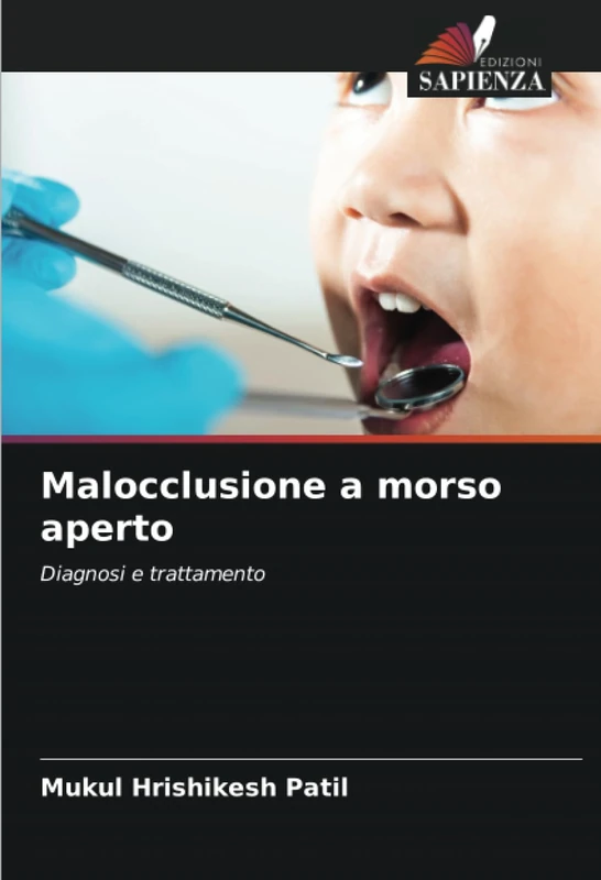 Malocclusione a morso aperto: Diagnosi e trattamento
