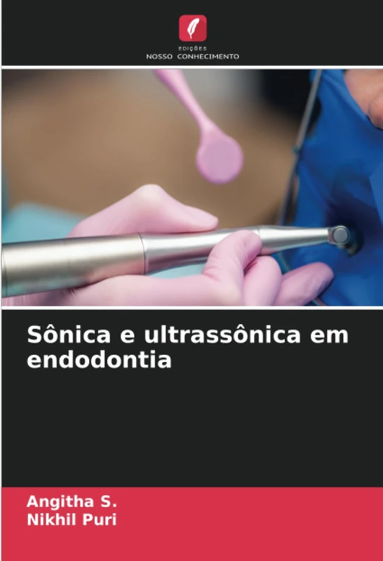 Sônica e ultrassônica em endodontia