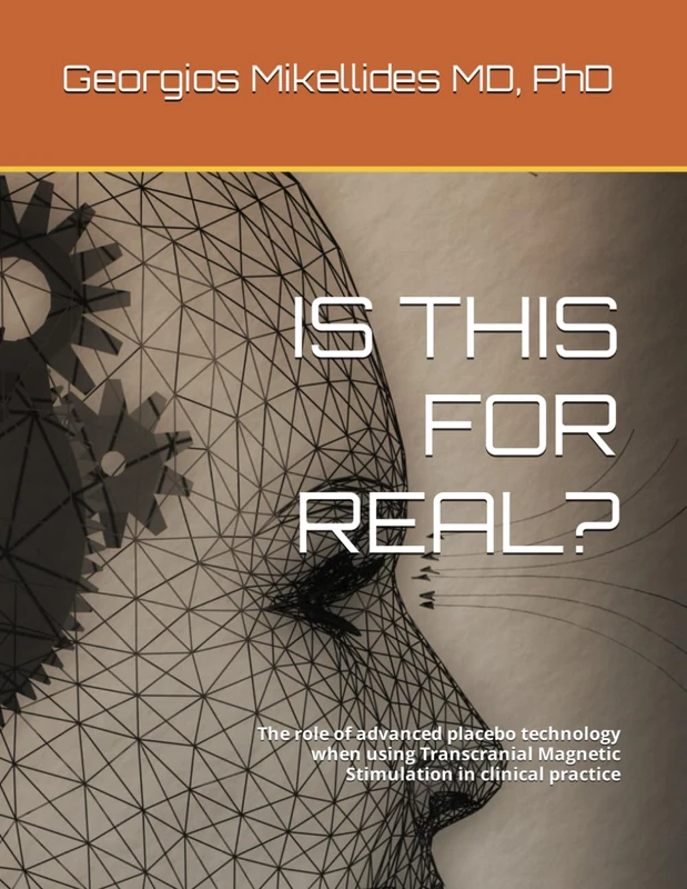 IS THIS FOR REAL?: The role of advanced placebo technology when using Transcranial Magnetic Stimulation in clinical practice - Image 1