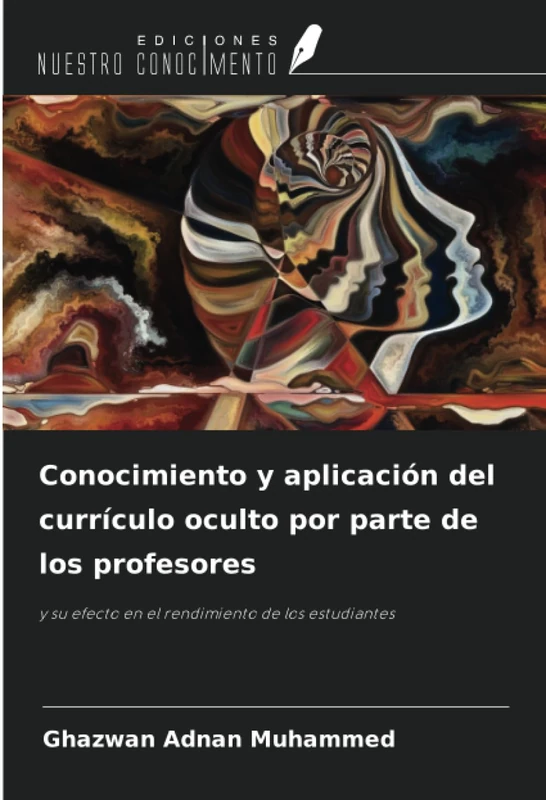 Conocimiento y aplicación del currículo oculto por parte de los profesores: y su efecto en el rendimiento de los estudiantes