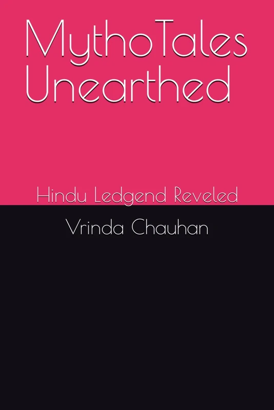 MythoTales Unearthed: Hindu Ledgend Reveled