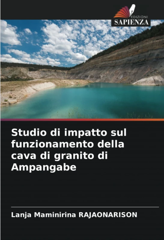 Studio di impatto sul funzionamento della cava di granito di Ampangabe