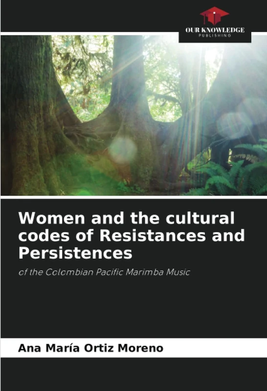 Women and the cultural codes of Resistances and Persistences: of the Colombian Pacific Marimba Music
