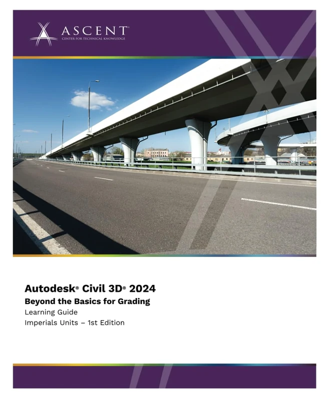 Autodesk Civil 3D 2024: Beyond the Basics for Grading (Imperial Units): 6