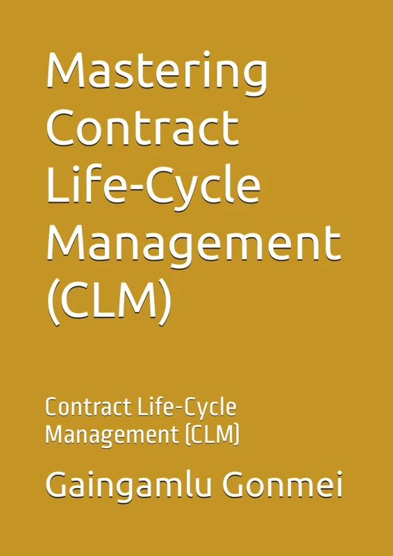 Mastering Contract Life-Cycle Management (CLM): Contract Life-Cycle Management (CLM) - Image 1