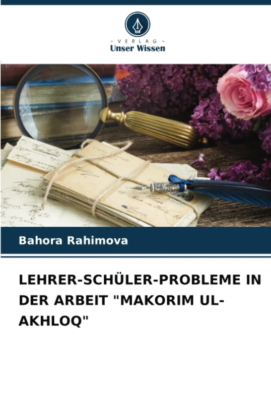 LEHRER-SCHÜLER-PROBLEME IN DER ARBEIT "MAKORIM UL-AKHLOQ"