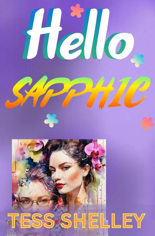 Hello Sapphic (Lesbian Steamy Love Series)