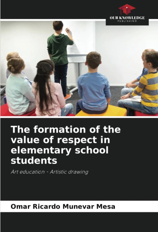 The formation of the value of respect in elementary school students: Art education - Artistic drawing