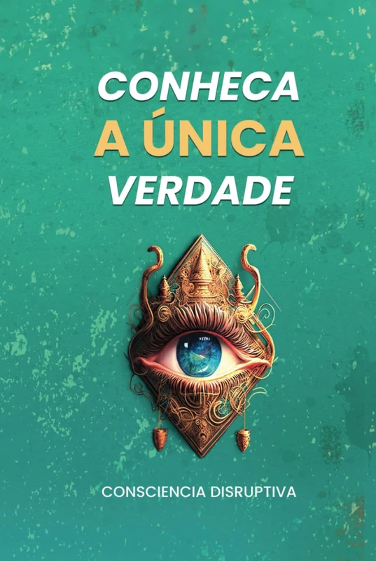 Conheça a Única Verdade