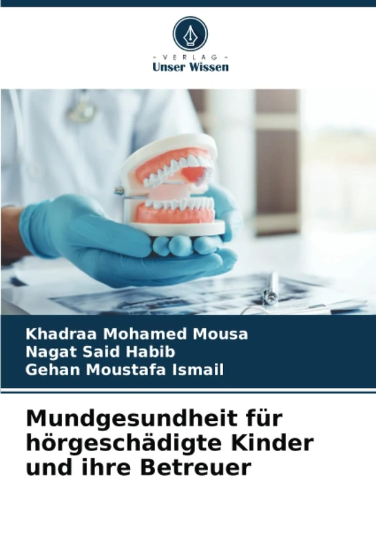 Mundgesundheit für hörgeschädigte Kinder und ihre Betreuer