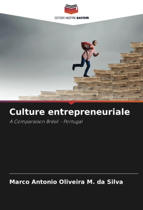 Culture entrepreneuriale: A Comparaison Brésil - Portugal