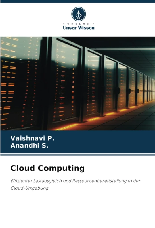 Cloud Computing: Effizienter Lastausgleich und Ressourcenbereitstellung in der Cloud-Umgebung