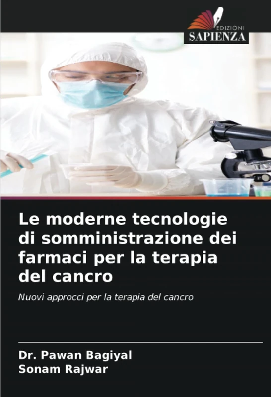 Le moderne tecnologie di somministrazione dei farmaci per la terapia del cancro: Nuovi approcci per la terapia del cancro
