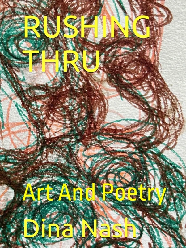RUSHING THRU: Art and Poetry