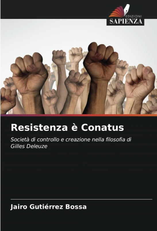 Resistenza è Conatus: Società di controllo e creazione nella filosofia di Gilles Deleuze