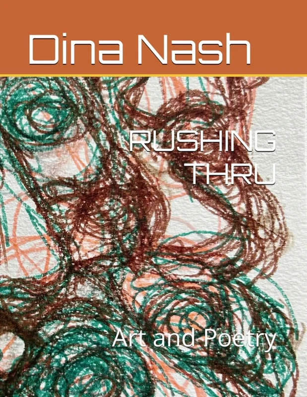 RUSHING THRU: Art and Poetry