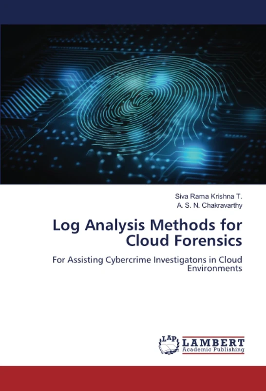 Log Analysis Methods for Cloud Forensics: For Assisting Cybercrime Investigatons in Cloud Environments