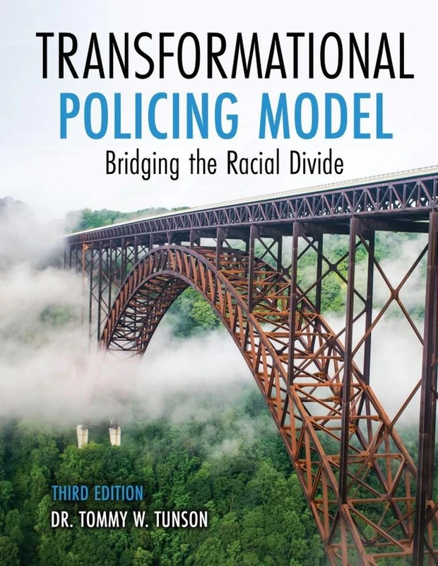 Transformational Policing Model: Bridging the Racial Divide