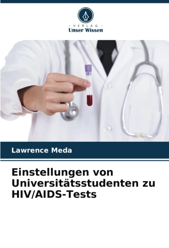 Einstellungen von Universitätsstudenten zu HIV/AIDS-Tests - Image 1