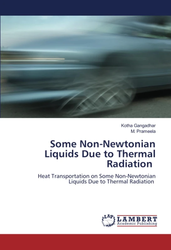 Some Non-Newtonian Liquids Due to Thermal Radiation: Heat Transportation on Some Non-Newtonian Liquids Due to Thermal Radiation