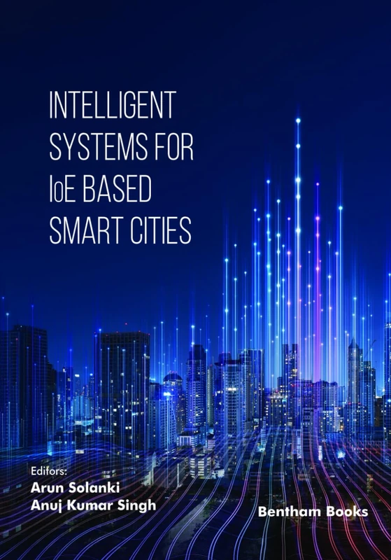Intelligent Systems for IoE Based Smart Cities