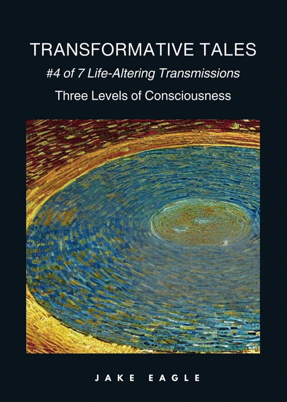 Transformative Tales 4: #4 of 7 Life-Altering Transmissions