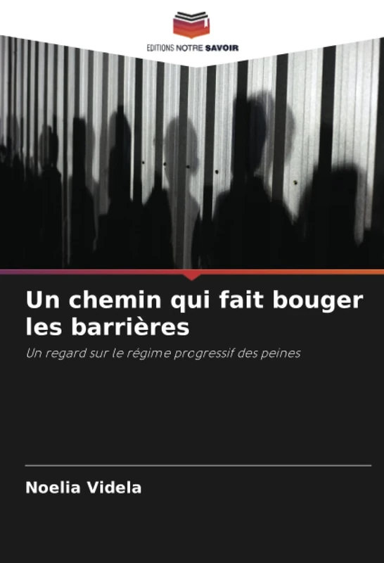 Un chemin qui fait bouger les barrières: Un regard sur le régime progressif des peines