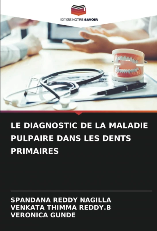 LE DIAGNOSTIC DE LA MALADIE PULPAIRE DANS LES DENTS PRIMAIRES