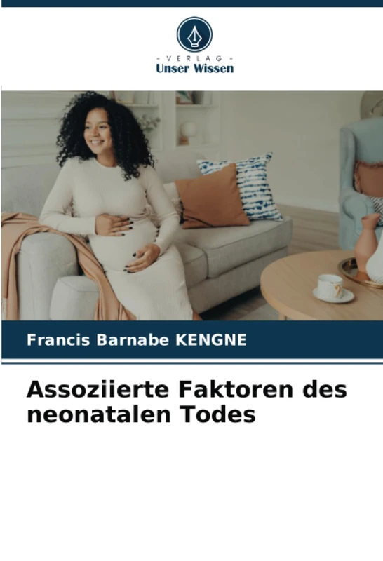 Assoziierte Faktoren des neonatalen Todes