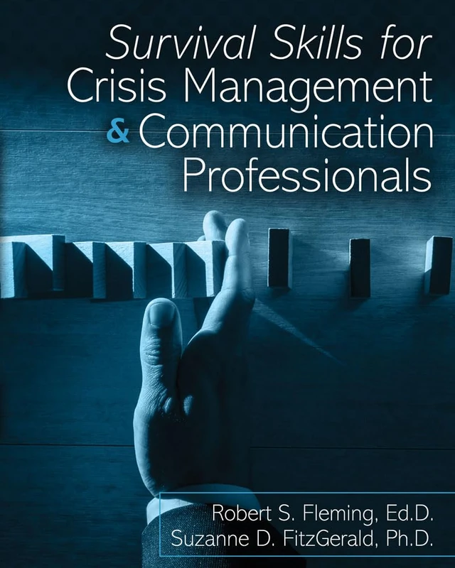 Crisis Management and Communication Survival Skills Book
