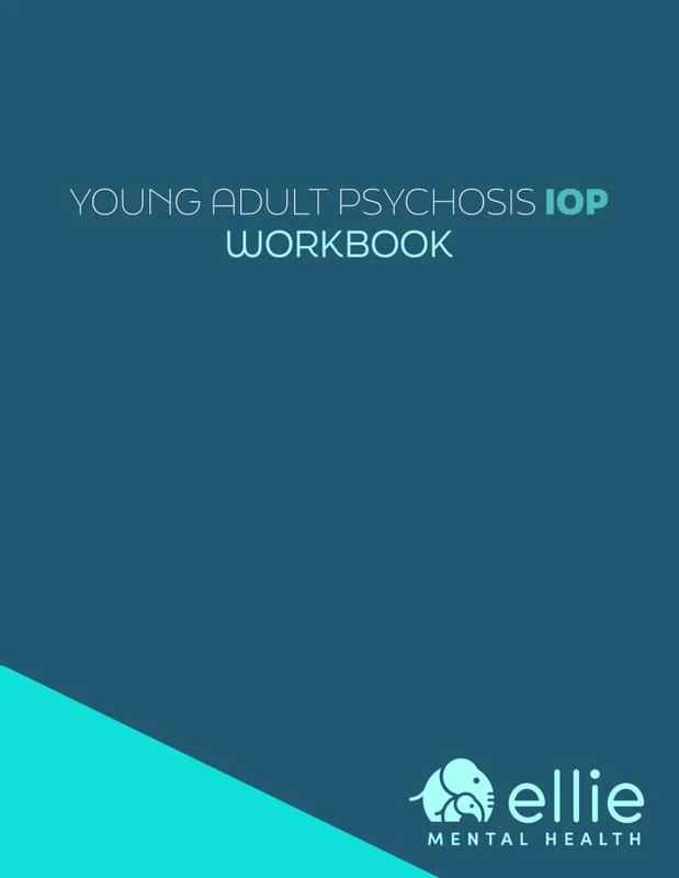 Young Adult Acute Psychosis IOP: Workbook (ellie workbooks)