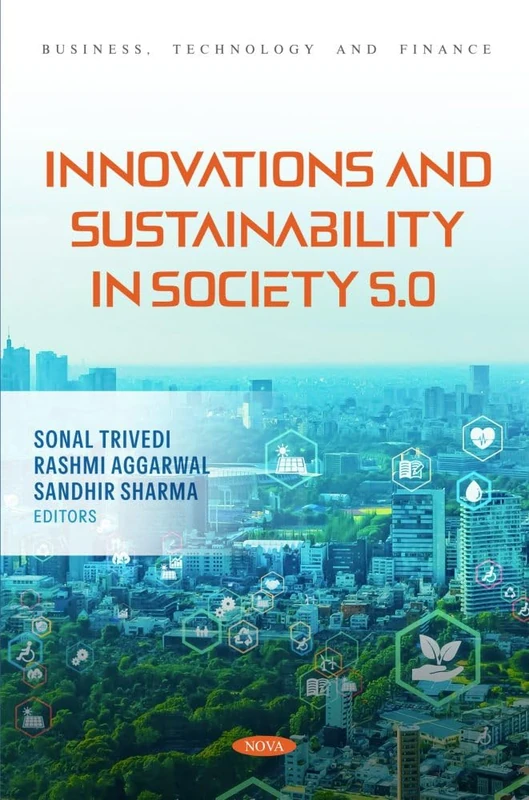 Innovations and Sustainability in Society 5.0 (Business, Technology and Finance Series)