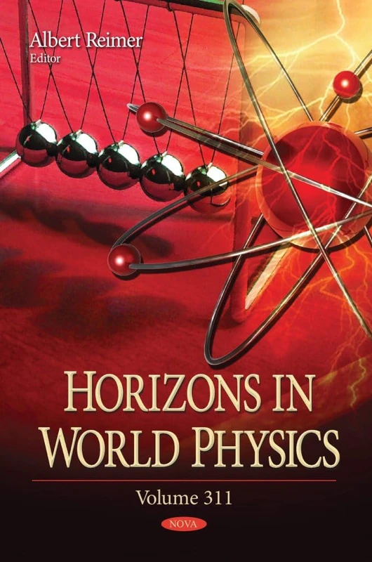 Horizons in World Physics. Volume 311 (Horizons in World Physics Series)