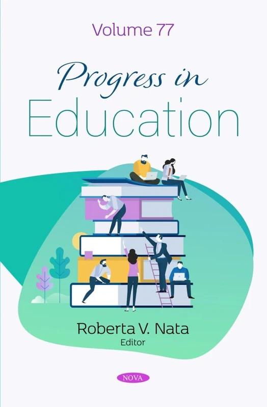 Progress in Education. Volume 77 (Progress in Education Series)