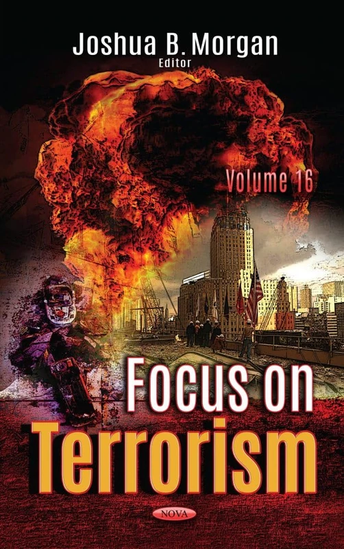 Focus on Terrorism. Volume 16 (Focus on Terrorism Series)