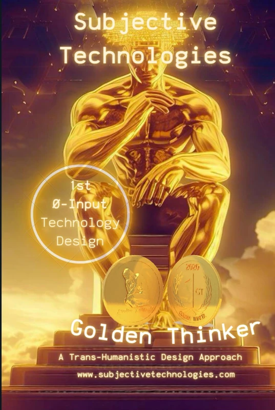 Subjective Technologies: The First 0-Input Technology Design - A Trans-Humanistic Design Approach