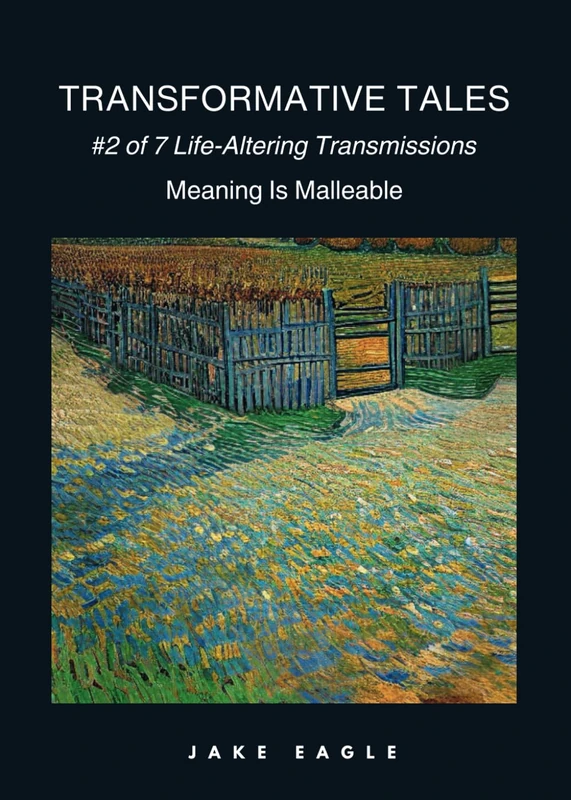 Transformative Tales 2: #2 of 7 Life-Altering Transmissions