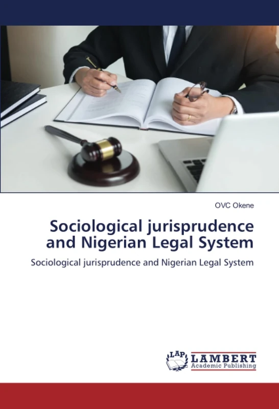 Sociological jurisprudence and Nigerian Legal System: Sociological jurisprudence and Nigerian Legal System - Image 1